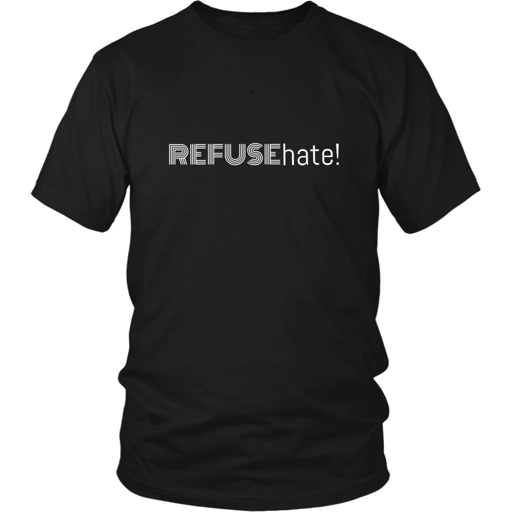 Refuse Hate!  Unisex T-Shirt 2